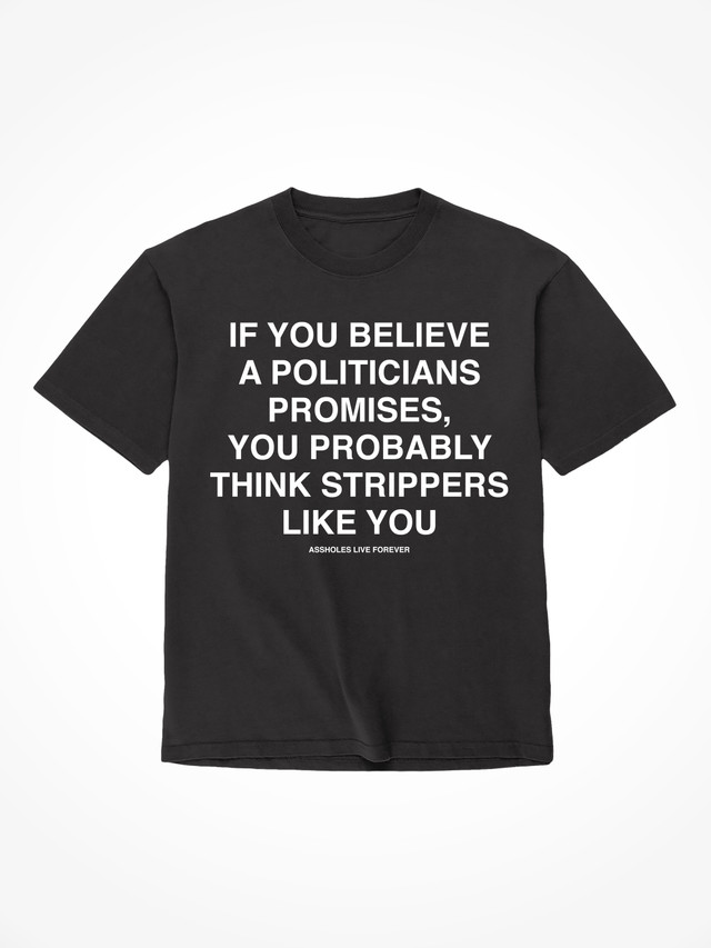 Believe Politicians - Black T-Shirt