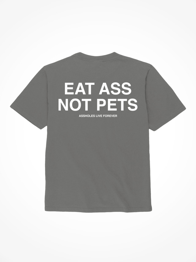 Eat Ass Not Pets - Charcoal T-Shirt