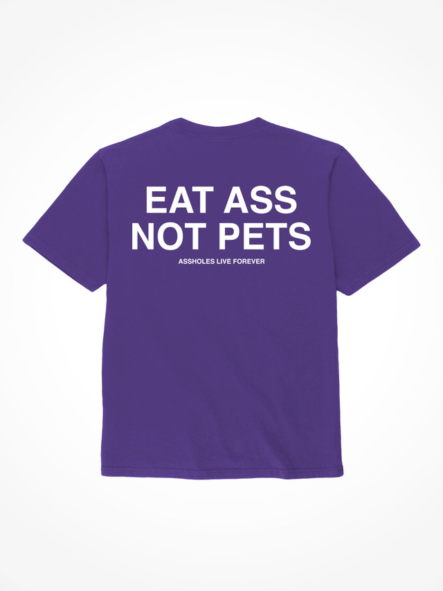 Eat Ass Not Pets - Purple T-Shirt