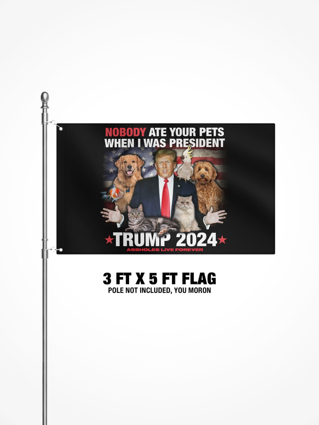 3x5 Ft Flag - Nobody Ate Your Pets