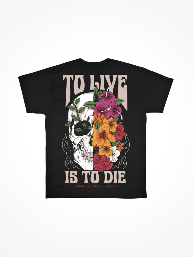 TO LIVE IS TO DIE 