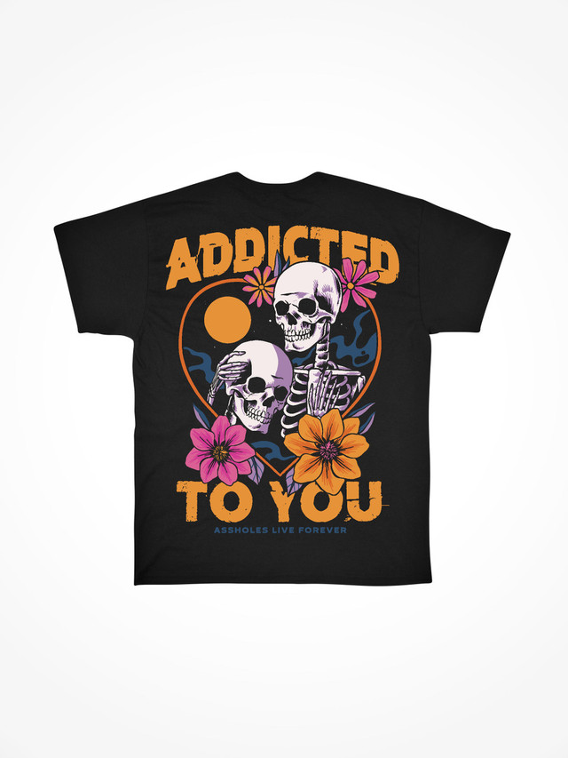 ADDICTED TO YOU  