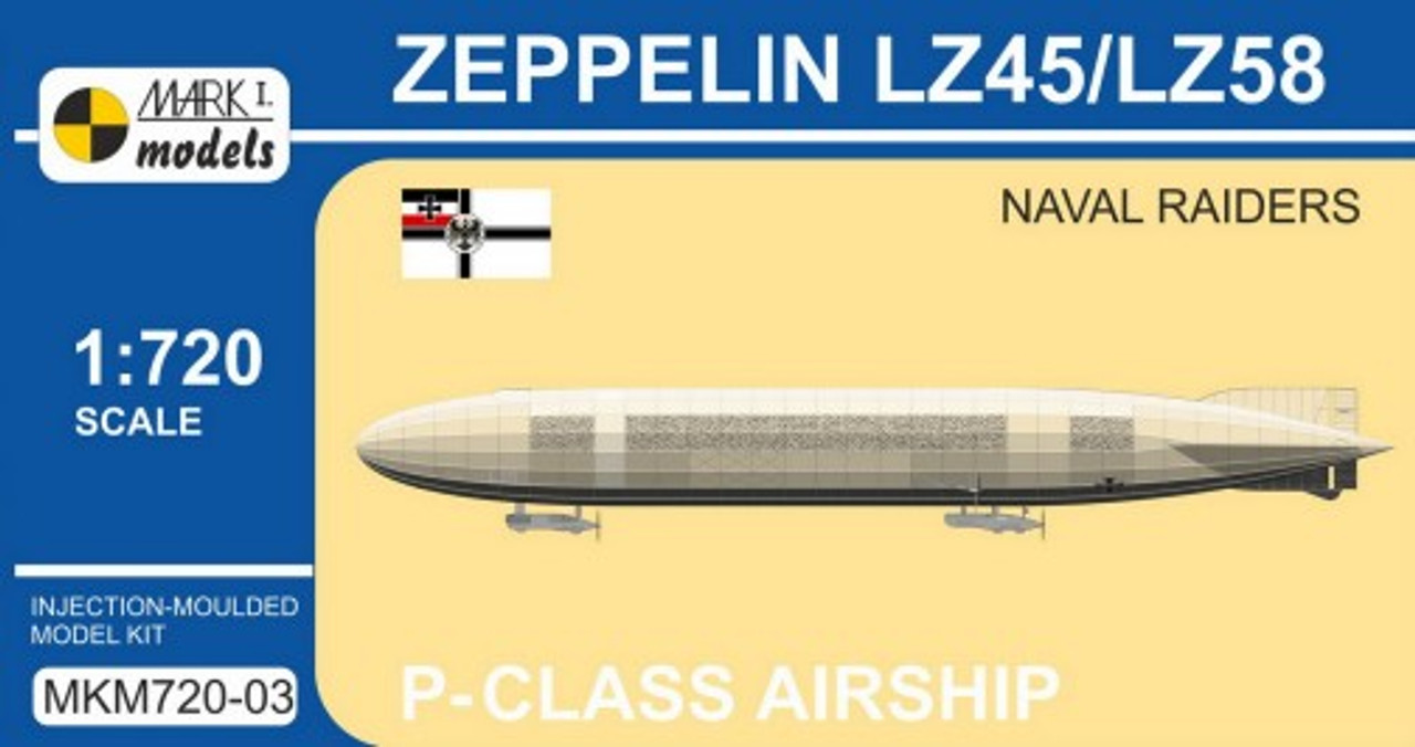 Zeppelin LZ45/LZ58 Naval Raiders P-Class German Airship 1/720 MARK I Models