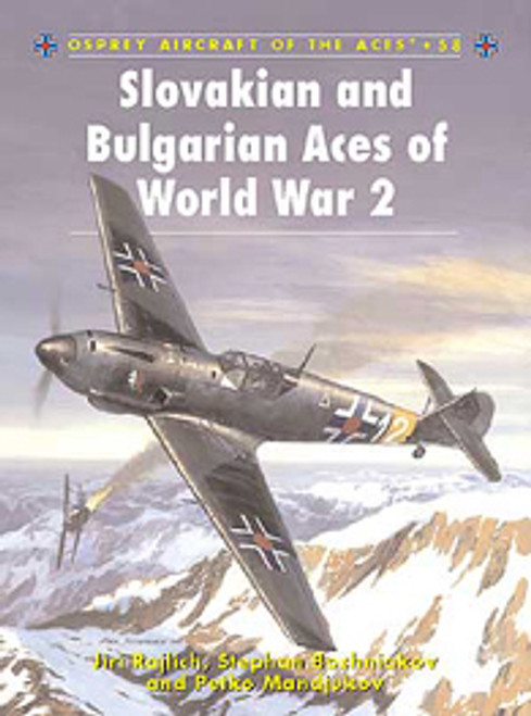 Aircraft of the Aces Slovakian & Bulgarian Aces of WWII Osprey Books