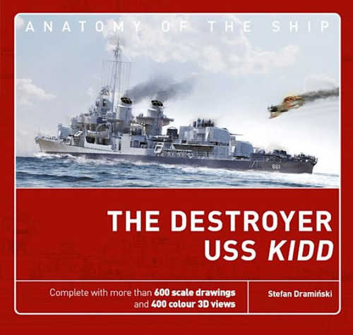 Anatomy of the Ship: The Destroyer USS Kidd (Hardback) Osprey Publishing