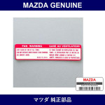 Genuine Mazda Label Caution - Multiple Part Numbers