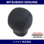 Genuine Mitsubishi Knob Gearsh - Multiple Part Numbers [Set MR58]