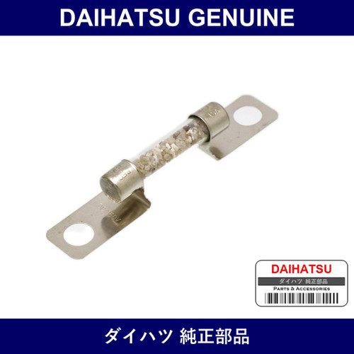 Genuine Daihatsu High Voltage Fuse - Multiple Part Numbers [Set 90982]