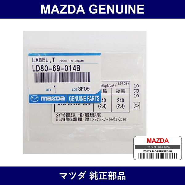 Genuine Mazda Label Tire - Part No. LD80-69-014B (LD8069014B)
