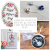 Cross-stitch Ideas and Gifts for Mother’s Day