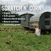 Scratch and Peck Feeds® Organic Chicken Scratch n’ Corn, 10 lbs