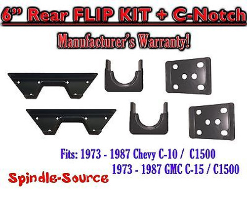 1973 - 1987 Chevrolet Chevy GMC C10 C15 C1500 6" Flip kit + C-Notch 6 inch 73-87