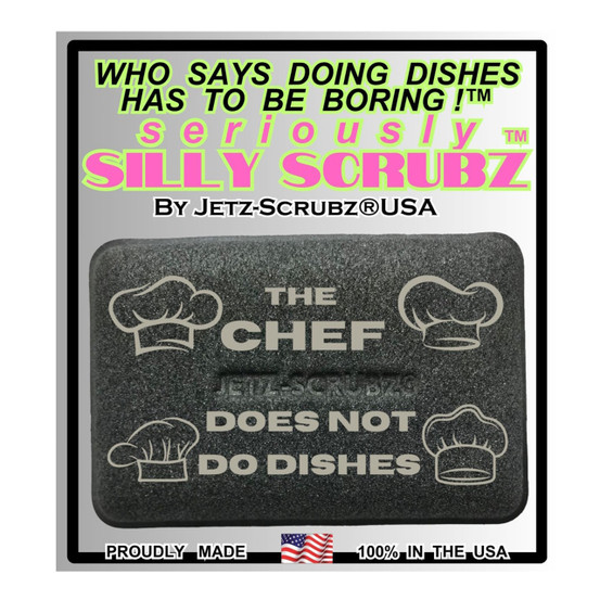 "The Chef Does Not Do Dishes" Kitchen Scrubber Sponge