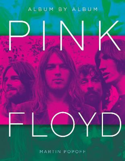 Pink Floyd: Album By Album by Martin Popoff - Book *NEW*