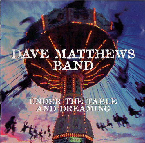 Dave Matthews Band – Under The Table And Dreaming - CD *USED*