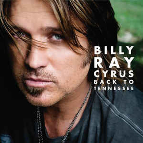 Billy Ray Cyrus ‎– Back To Tennessee - CD *USED*