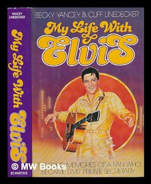 My Life With Elvis by Becky Yancey & Cliff Linedecker - BOOK *USED*