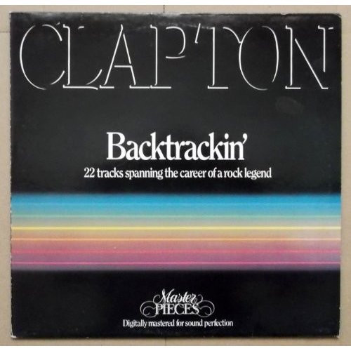 Eric Clapton – Backtrackin' (22 Tracks Spanning The Career Of A Rock Legend) - 2TC *USED*