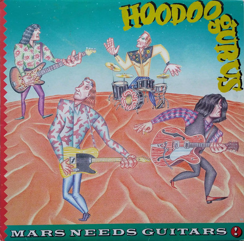 Hoodoo Gurus – Mars Needs Guitars! (NZ) - LP *USED*