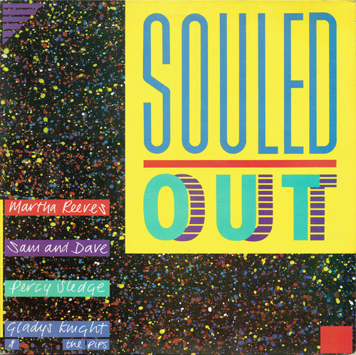 Martha Reeves, Sam And Dave*, Percy Sledge, Gladys Knight & The Pips* – Souled Out - LP *USED*