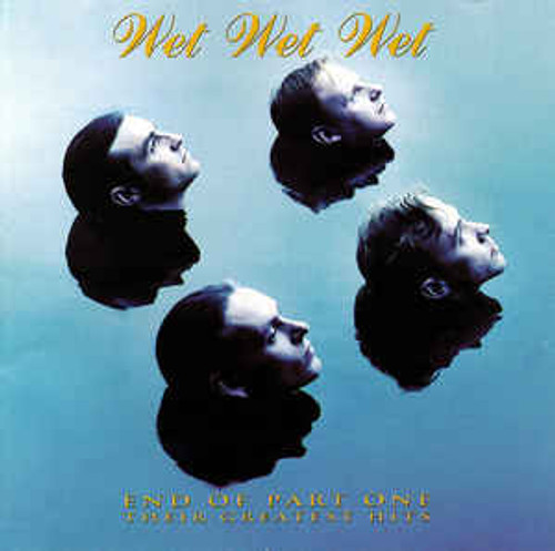 Wet Wet Wet ‎– End Of Part One (Their Greatest Hits) - CD *USED*