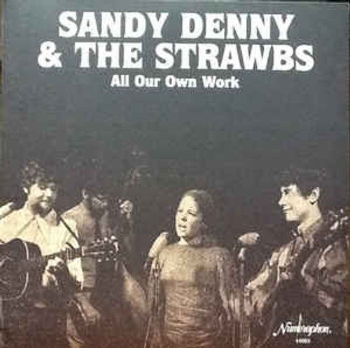 Sandy Denny & The Strawbs* ‎– All Our Own Work - 2LP *NEW*