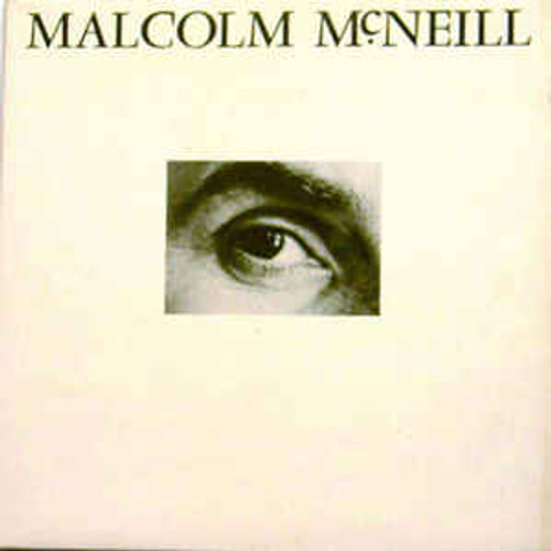 Malcolm McNeill ‎– Malcolm McNeill (NZ) - LP *USED*