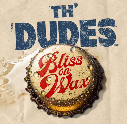 Th’ Dudes - Bliss on Wax - LP *NEW*