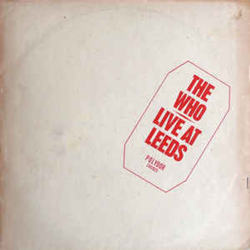 The Who ‎– Live At Leeds (NZ) - LP *USED*