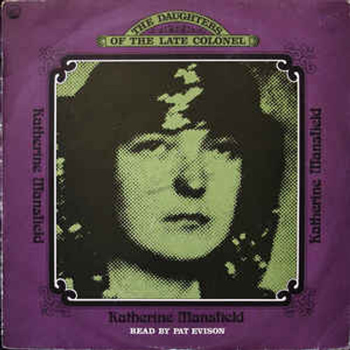 Katherine Mansfield Read By Pat Evison ‎– The Daughters Of The Late Colonel - LP *USED*