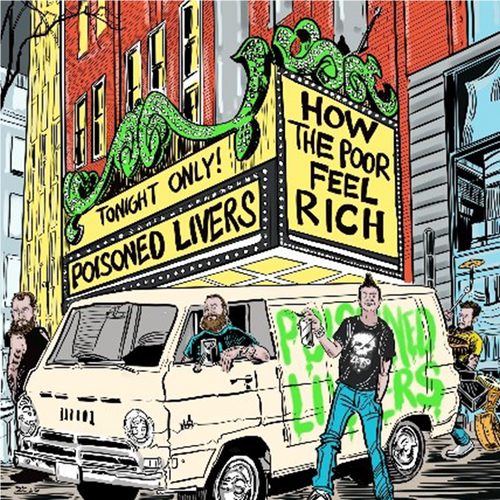 Poisoned Livers - How the Poor Feel Rich (GREEN Vinyl) - EP *NEW*