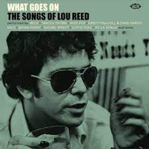 What Goes On: Songs Of Lou Reed - Various - CD *NEW*