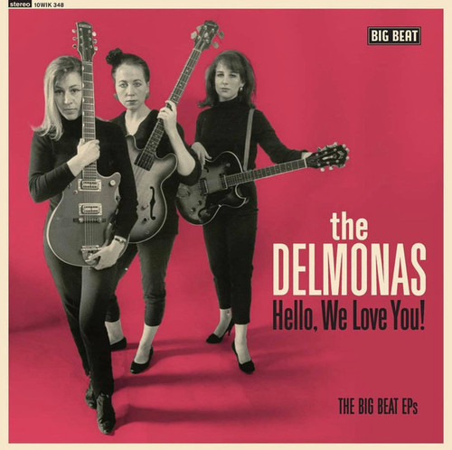 The Delmonas* – Hello, We Love You! The Big Beat EPs - EP *NEW*