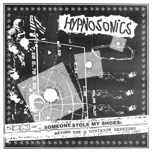 Hypnosonics – Someone Stole My Shoes: Beyond The Q Division Sessions - LP *NEW*