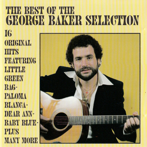 George Baker Selection – The Best Of The George Baker Selection - CD *NEW*