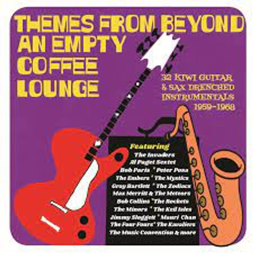 Themes From Beyond An Empty Coffee Lounge: 32 Kiwi Guitar & Sax Drenched Instrumentals 1959-1968 - Various - CD *NEW*