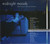 Midnight Moods (After Hours Chill-Out Nirvana) - 2CD *NEW*