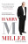 Harry M Miller: Confessions of a not-so-secret agent  by Harry Miller - Book *NEW*