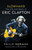 Slowhand: The Life and Music of Eric Clapton - BOOK *USED*