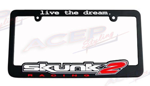 Skunk2 Live The Dream License Plate Frame 