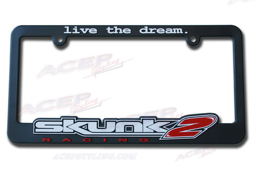 Skunk2 Live The Dream License Plate Frame 