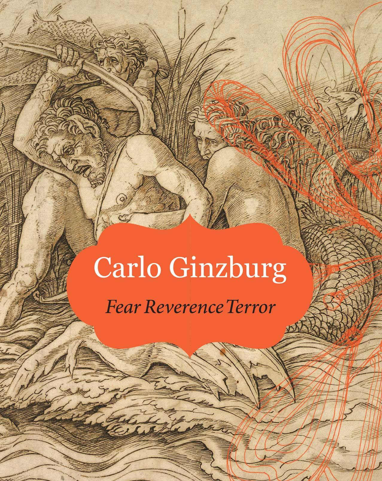 Fear Reverence Terror by Carlo Ginzburg | Seagull Books