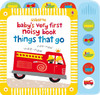 Baby's Very First Noisy Book Things That Go 1