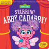 Indestructibles: Sesame Street: Starring Abby Cadabby!: Chew Proof · Rip Proof · Nontoxic · 100% Washable (Book for Babies, Newborn Books, Safe to Chew) 1