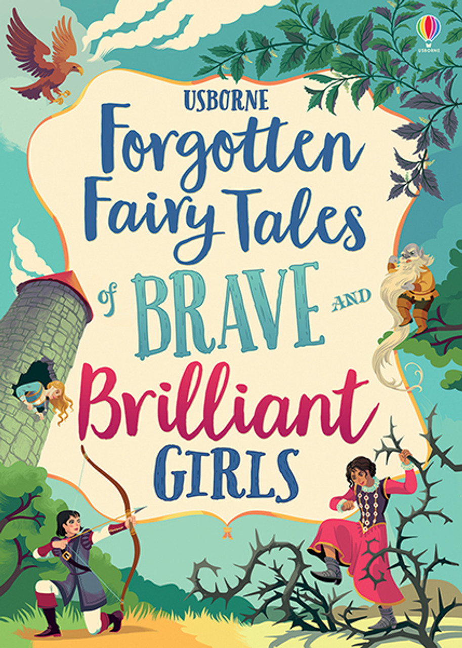 Forgotten Fairy Tales Of Brave And Brilliant Girls