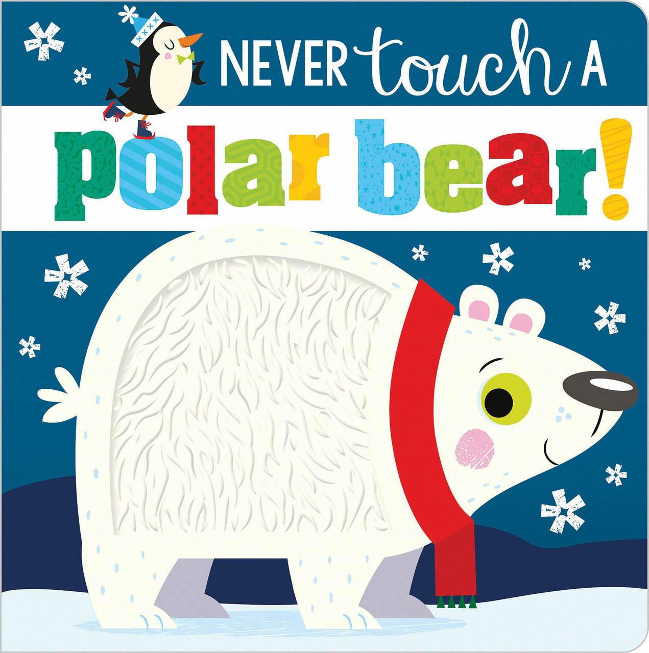 Never Touch a Polar Bear! 1 Never Touch a Polar Bear! 1