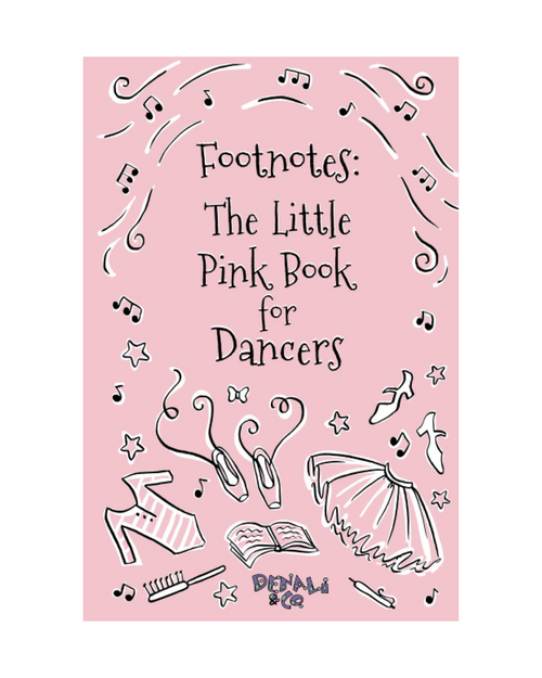 Footnotes: The Little Pink Book for Dancers