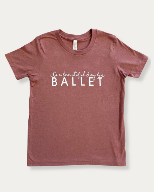 It's a Beautiful Day for Ballet Tee - Heather Mauve - Child