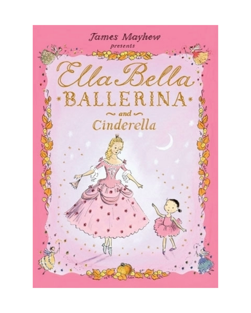 Ella Bella Ballerina and Cinderella Ella Bella Ballerina and Cinderella