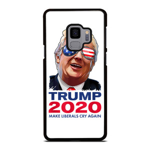 TRUMP 2020 MAKE LIBERALS CRY AGAIN Samsung Galaxy S9 Case Cover TRUMP 2020 MAKE LIBERALS CRY AGAIN Samsung Galaxy S9 Case Cover